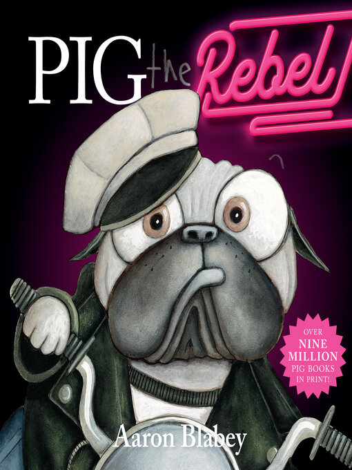 Title details for Pig the Rebel by Aaron Blabey - Available